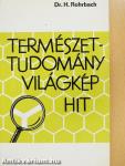 Természettudomány, világkép, hit