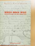 Wozu Noch Welt