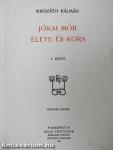Jókai Mór élete és kora I-II.