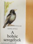 A bohóc seregélyek