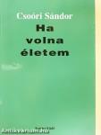Ha volna életem