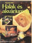 Halak és akváriumok