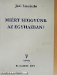 Miért higgyünk az Egyházban?