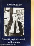 Interjúk, nyilatkozatok, vallomások