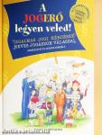 A jogerő legyen veled!