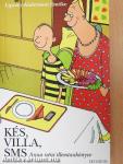 Kés, villa, sms