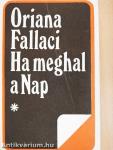Ha meghal a Nap I-II.