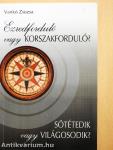 Ezredforduló vagy korszakforduló?