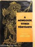 A mongolok titkos története