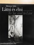 Látni és élni