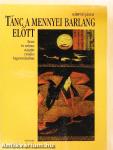 Tánc a mennyei barlang előtt