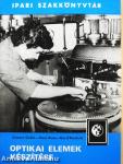 Optikai elemek készítése