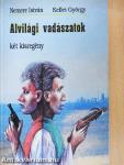 Alvilági vadászatok