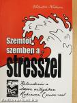 Szemtől szemben a stresszel
