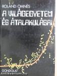 A Világegyetem és átalakulásai