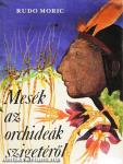 Mesék az orchideák szigetéről