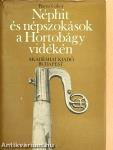 Néphit és népszokások a Hortobágy vidékén
