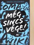 Még sincs vége!