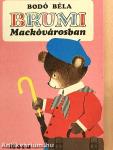 Brumi Mackóvárosban 