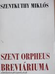 Szent Orpheus breviáriuma I-III.