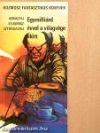 Egymilliárd évvel a világvége előtt