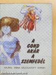 A gond akár a szemfedél