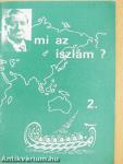Mi az iszlám? 2.
