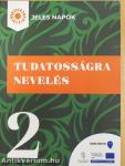 Tudatosságra nevelés