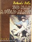 30 nap a föld alatt