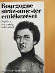 Bourgogne strázsamester emlékezései