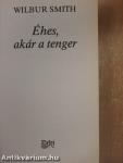 Éhes, akár a tenger
