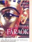Mi történt a fáraók előtt