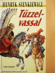 Tűzzel-vassal I-II.