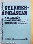 Gyermekápolástan 1-2.