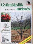 Gyümölcsfák metszése