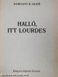 Halló, itt Lourdes