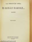 És Mihály harcolt... I-II.