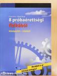 8 próbaérettségi fizikából
