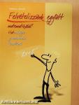 Felvételizzünk együtt matematikából!
