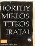 Horthy Miklós titkos iratai