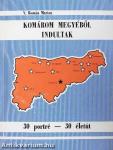 Komárom megyéből indultak