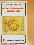 Úton a szupernehéz elemek felé