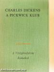 A Pickwick Klub I-II.