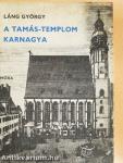A Tamás-templom karnagya