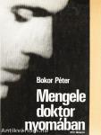Mengele doktor nyomában