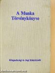 A Munka Törvénykönyve