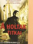 A holtak titkai