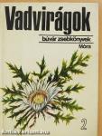 Vadvirágok 2.