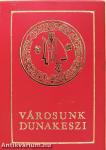 Városunk Dunakeszi (minikönyv)