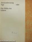 Zweiundzwanzig Tage oder die Hälfte des Lebens